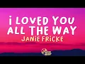 Lagu I Loved You All the Way - Janie Fricke (Lyrics)