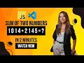 How get add two numbers in JavaScript Sum of two numbers
