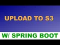 How to upload a file to S3 in Java - Spring Boot