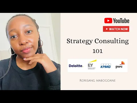 Download MP3 Strategy Consulting at the Big 4 | What is consulting? | Rorisang Mabogoane | South African YouTuber