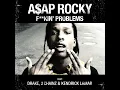 ASAP Rocky- F**kin' Problem(feat. Drake, Kendrick Lamar, 2 Chainz) LYRICS