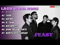 Download Lagu .FEAST - NINA - TAROT - ARTERI - O, TUAN - METAKRITIK  || LAGU POP TERPOPULER 2025