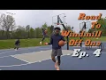Windmill Off One Ep 4 10ft Dunks