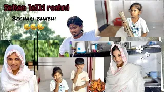 Saitan lalli roshni😅bechari bhabhi😇😇