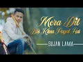 Download Lagu Mera Dil Bhi Kitna Pagal Hai | (Flute Version) Unplugged Saajan|  By Sujan Lama |