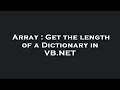 Array Get the length of a Dictionary in VB NET