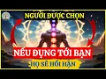 Lagu Không Thể Chạm Tới Bạn – Sự Thật Về Người Được Chọn \u0026 Cuộc Chiến Tâm Linh  | Trí Tuệ Người Xưa