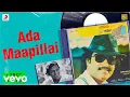 Download Lagu Siva - Ada Maapillai Lyric | Rajinikanth, Shobana | Ilaiyaraaja