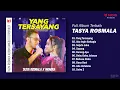 Download Lagu Tasya Rosmala Full Album Dangdut Populer | Yang Tersayang - Aku Ingin Bahagia