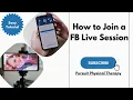 How to join a Facebook Live Session