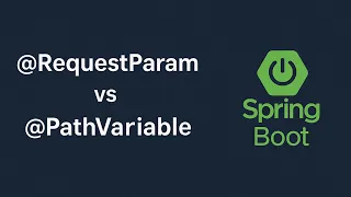 RequestParam vs PathVariable in Spring Boot Last-Minute Java Interview Guide