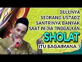 Download Lagu KH. MUKHLASON ROSYID 💥 DULU SEORANG USTADZ SETELAH ITU MENINGGALKAN SHOLAT SYARIAT ITU BAGAIMANA ?