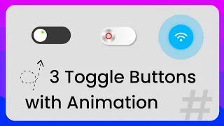 3 Creative Toggle Buttons Using Only HTML CSS No JavaScript