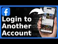 How To Login To Another Facebook Account