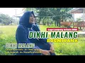 Lagu DIKHI MALANG // Lagu Lampung terbaru 2025 // ROSMIYANA// Cipt. Paisal Aris _ arr. Nasir Iproni