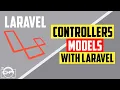 Laravel for beginners - Learn how to working with controllers and models in Laravel