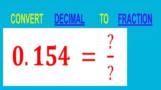 CONVERT DECIMAL 0 154 TO FRACTION