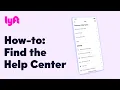 How-to Find the Help Center Tutorial Learn with Lyft