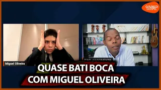 QUASE BATI BOCA COM MIGUEL OLIVEIRA