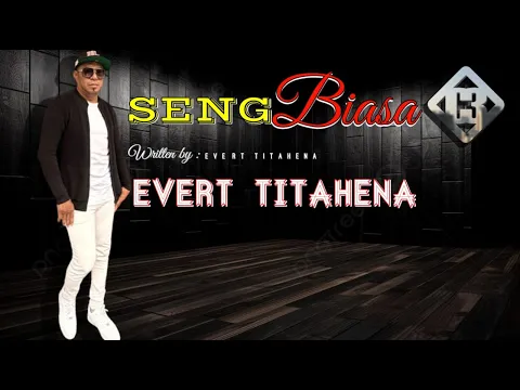 Download MP3 SENG BIASA - EVERT TITAHENA (OFFICIAL MUSIC VIDEO)