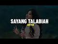 Download Lagu Sayang Talabiah - Anyqu (Lirik)