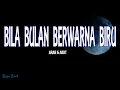 Download Lagu Arab \u0026 Aidit - Bila Bulan Berwarna Biru (LIRIK)