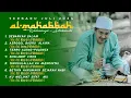 Download Lagu AL MAHABBAH WALISONGO - FULL ALBUM!!! TERBARU JULI 2024 - AUDIO JERNIH - JEJAK HADROH