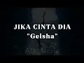 Download Lagu Geisha - Jika Cinta Dia | Berulang kali kau lakukan itu padaku | Lirik Lagu