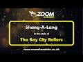 Download Lagu The Bay City Rollers - Shang-A-Lang - Karaoke Version from Zoom Karaoke
