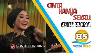Download CINTA HANYA SEKALI || ANISA RAHMA || HJR AUDIO MP3
