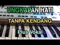 Download Lagu UNGKAPAN HATI || DUT KOPLO TANPA KENDANG || PLUS VOKAL