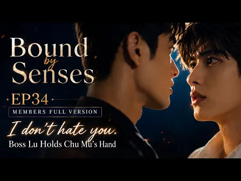 Bound by Senses Episode 38