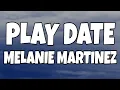 Download Lagu Melanie Martinez - Play Date (Lyric/Lyrics) Video