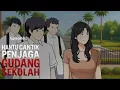 Lagu HANTU CANTIK PENJAGA GUDANG SEKOLAH PART 3  - ANIMASI SEKOLAH