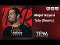 Download Lagu Majid Razavi - Tala (Remix) - ریمیکس آهنگ طلا از مجید رضوی