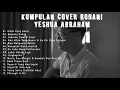 Download Lagu Kumpulan Lagu Cover Rohani TERBARU Yeshua Abraham 2020
