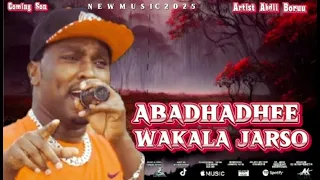 WAKALA JARSO NEW MUSIC 2025 ABADHADEE OROMO SON GOSIPILYE MP4 