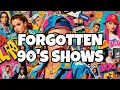 These Forgotten 90s TV Shows Will BLOW Your Mind