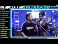 Download Lagu OM ADELLA X NDX FULL ALBUM TERBARU 2025 - TRESNO TEKAN MATI - NEMEN - BOJO KETIKUNG  - MOVE ON