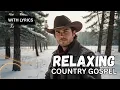 Download Lagu 💖 RELAXING COUNTRY GOSPEL SONGS 🙏 Uplifting \u0026 Inspiring 🎶 #gospelcountry