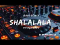 Download Lagu SHALALALA VENGABOYS | BASS REMIX ( DJ JM PALOMATA REMIX )