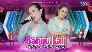 Download Azizah Maumere - Banyu Kali (Official Live Music) MP3