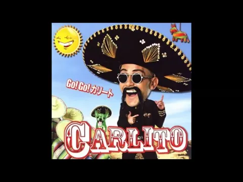 Download MP3 CARLITO - GO GO CARLITO (Who's That Boy?) EUROBEAT MIX -
