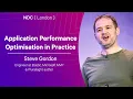 Application Performance Optimisation in Practice - Steve Gordon