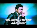 Cada minuto Eu te amo muito Zezé Di Camargo musica nova