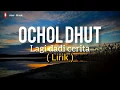 Download Lagu OCHOL DHUT - LAGI DADI CERITA ( LDC )  ( Lirik ). - by: Aeer Music