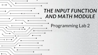 Programming Lab 3 Input Function and Math Module