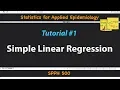 Simple Linear Regression Statistics for Applied Epidemiology Tutorial 1