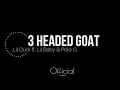 Lil Durk - 3 Headed Goat ft. Lil Baby & Polo G (Official Lyrics)