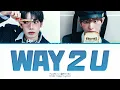 FLARE U WAY 2 U Lyrics (Color Coded Lyrics)